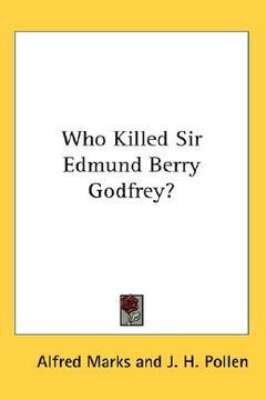 portada who killed sir edmund berry godfrey? (en Inglés)