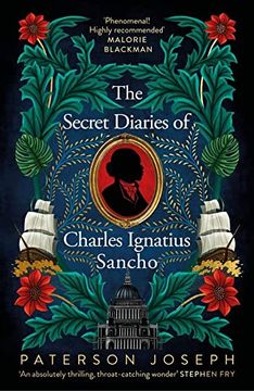 portada The Secret Diaries of Charles Ignatius Sancho: Â  an Absolutely Thrilling, Throat-Catching Wonder of a Historical Novelâ   Stephen fry