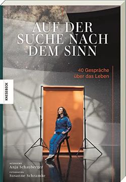 portada Auf der Suche Nach dem Sinn: 40 Gespräche Über das Leben (en Alemán)