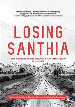 portada Losing Santhia: Life and Loss in the Struggle for Tamil Eelam (en Inglés)