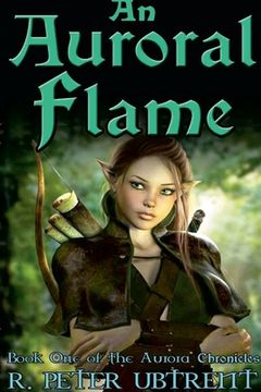 portada An Auroral Flame: Book One of the Aurora Chronicles (in English)