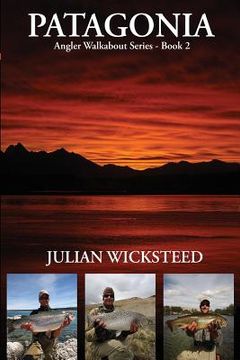 portada Patagonia: Angler Walkabout Series - Book 2 (en Inglés)