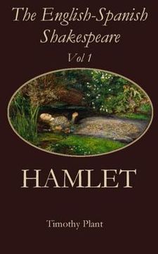 portada The English-Spanish Shakespeare - Vol 1: Hamlet (en Inglés)