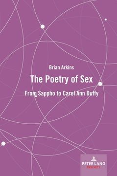 portada The Poetry of Sex: From Sappho to Carol Ann Duffy (in English)