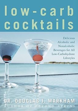 portada low-carb cocktails: delicious alcoholic and nonalcoholic beverages for all low-carbohydrate lifestyles (en Inglés)