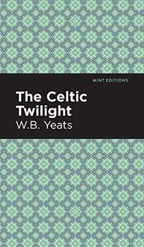 portada Celtic Twilight (Mint Editions) (in English)