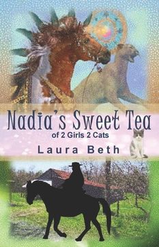portada Nadia's Sweet Tea: of 2 Girls, 2 Cats (en Inglés)