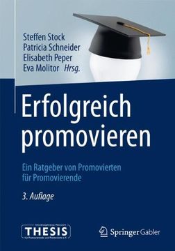 portada Erfolgreich Promovieren: Ein Ratgeber von Promovierten für Promovierende (in German)