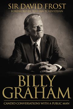 portada Billy Graham: Candid Conversations with a Public Man (en Inglés)