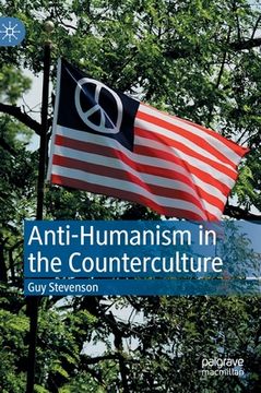 portada Anti-Humanism in the Counterculture (en Inglés)