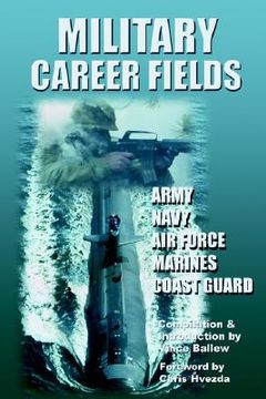 portada military career fields: live your moment llpwww.liveyourmoment.com (en Inglés)
