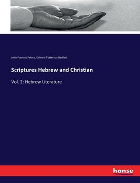 portada Scriptures Hebrew and Christian: Vol. 2: Hebrew Literature (en Inglés)