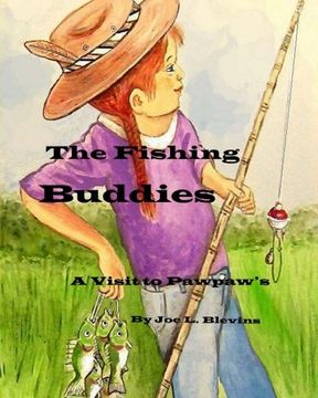 portada The Fishing Buddies (A Visit to Pawpaw's) (Volume 3)