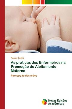 portada As Práticas dos Enfermeiros na Promoção do Aleitamento Materno
