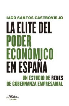 portada La Elite Del Poder Económico En España (Claves para comprender la economía) (in Spanish)