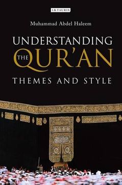 portada Understanding the Qur'an: Themes and Style (London Qur'an Studies) (en Inglés)