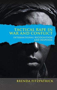 portada Tactical rape in war and conflict: International recognition and response