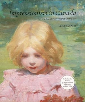 portada Impressionism in Canada: A Journey of Rediscovery (in English)