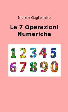 portada Le 7 Operazioni Numeriche (in Italian)