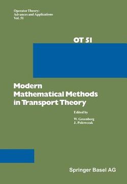 portada Modern Mathematical Methods in Transport Theory (en Inglés)