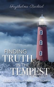 portada Finding Truth in the Tempest: A Devotional Journal for Women (en Inglés)