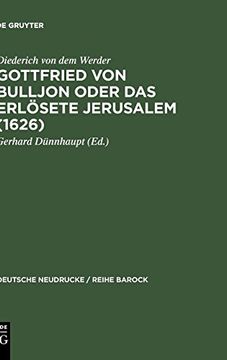 portada Gottfried von Bulljon, Oder, das Erloosete Jerusalem (Deutsche Neudrucke, Band 24) 