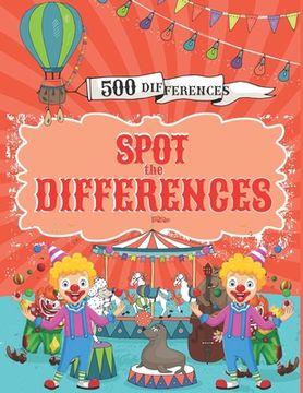 portada Spot the Differences: Search and Find 500 Differences with Answers, Activity Books for Kids Ages 4-8.