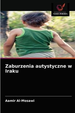 portada Zaburzenia autystyczne w Iraku (en Polaco)