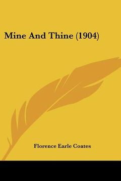 portada mine and thine (1904) (en Inglés)