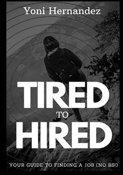 portada Tired to Hired (en Inglés)