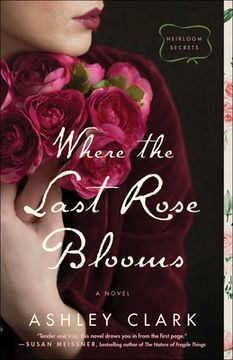 portada Where the Last Rose Blooms (Heirloom Secrets) (en Inglés)