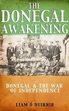 portada the donegal awakening: donegal & the war of independence (en Inglés)