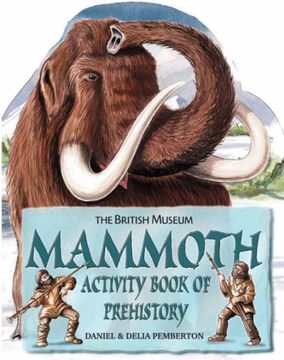 portada Mammoth Activity Book of Prehistory: Shaped (British Museum Activity Books) (en Inglés)