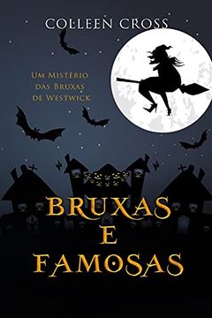 portada Bruxas e Famosas: Um Mistério das Bruxas de Westwick (3) (Série Mistérios das Bruxas de Westwick) (en Portugués)