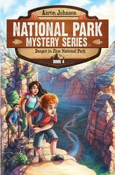portada Danger in Zion National Park: A Mystery Adventure in the National Parks (in English)