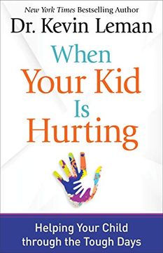portada When Your kid is Hurting (en Inglés)