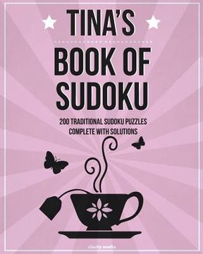 portada Tina's Book Of Sudoku: 200 traditional sudoku puzzles in easy, medium & hard (in English)
