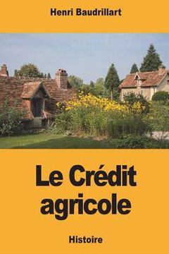 portada Le Crédit agricole (en Francés)