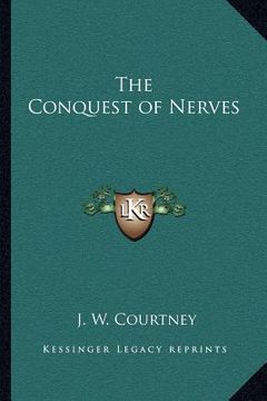 portada the conquest of nerves (in English)