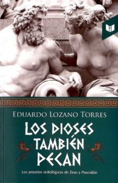 portada Los Dioses También Pecan (in Spanish)