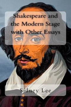 portada Shakespeare and the Modern Stage with Other Essays