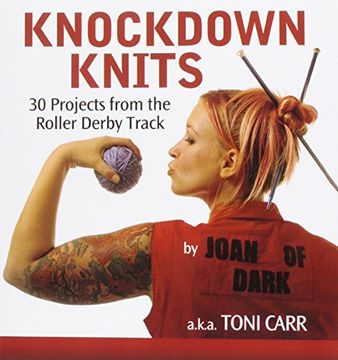 portada Knockdown Knits: 30 Projects from the Roller Derby Track