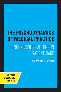 portada The Psychodynamics of Medical Practice: Unconscious Factors in Patient Care 