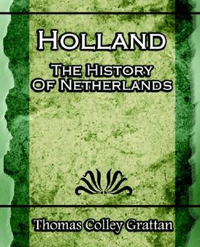 portada holland: the history of netherlands - (europe history) (in English)