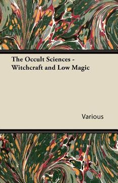 portada the occult sciences - witchcraft and low magic (en Inglés)