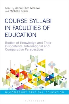 portada Course Syllabi in Faculties of Education: Bodies of Knowledge and their Discontents, International and Comparative Perspectives