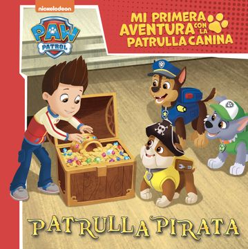 portada PATRULLA PIRATA (MI PRIMERA AVENTURA CON LA PATRULLA CANINA | PAW PATROL) (in Spanish)