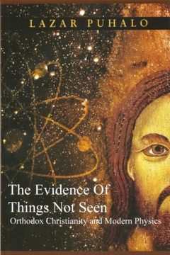 portada Evidence of  Things Not Seen: Orthodoxy and Modern Physics