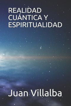 portada Realidad Cuántica Y Espiritualidad (in Spanish)
