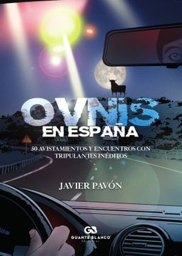 portada Ovnis en España. 50 Avistamientos y Encuentros con Tripulantes Inéditos (in Spanish)